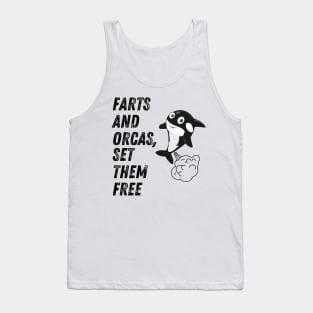 Farts And Orcas Set Them Free Tank Top